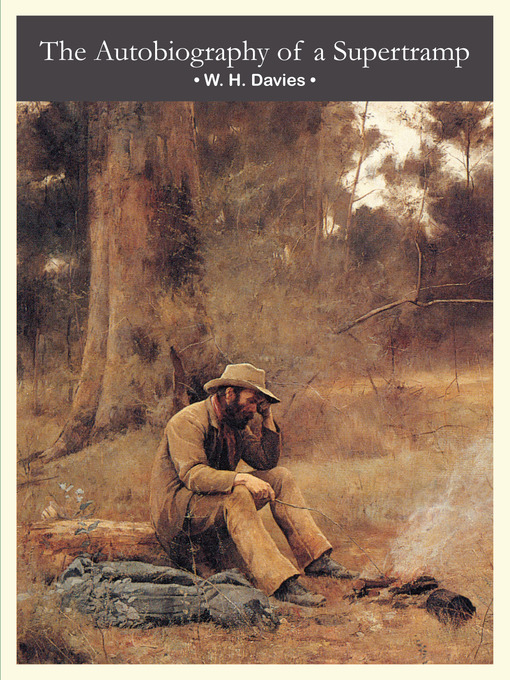 Title details for The Autobiography of a Supertramp by W.H. Davies - Available